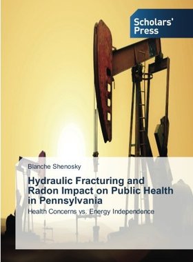 【预售】Hydraulic Fracturing and Radon Impac...