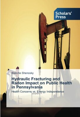 【预售】Hydraulic Fracturing and Radon Impac...