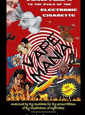 【预售】Vape Mania: A Newbie's Guide to the Evils of the