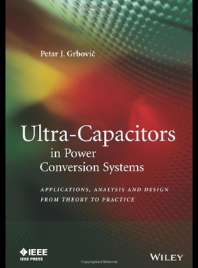 【预售】Ultra-Capacitors in Power Conversion Systems: Ana