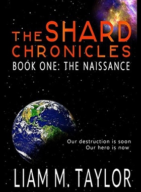 【预售】The Shard Chronicles: Book One: The Naissance