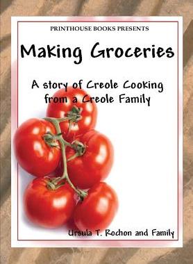 【预售】Making Groceries: A Story of Creole ...