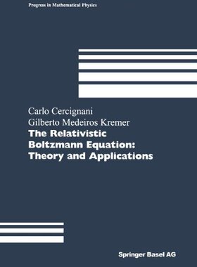 【预售】The Relativistic Boltzmann Equation: Theory an...