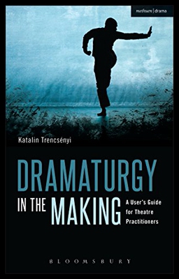 【预售】Dramaturgy in the Making: A User's G...