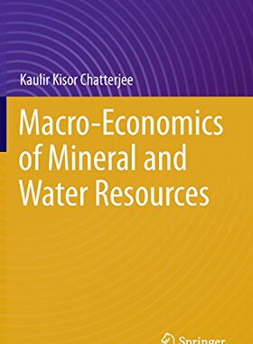 【预订】Macro-Economics of Mineral and Water...