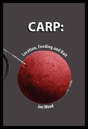 【预售】Carp: Location, Feeding & Bait