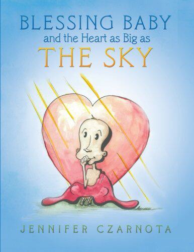 【预售】Blessing Baby and the Heart as Big as the Sky