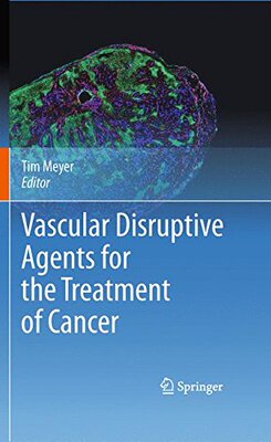 【预订】Vascular Disruptive Agents for the T...