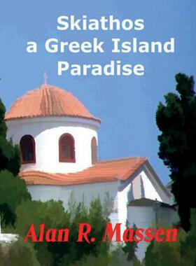 【预售】Skiathos a Greek Island Paradise