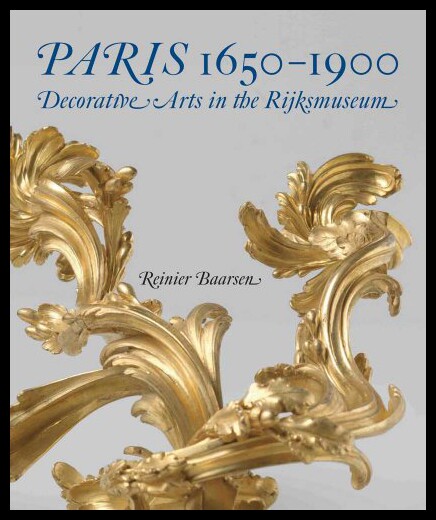 【预售】Paris 1650-1900: Decorative Arts in the Rijksmuse