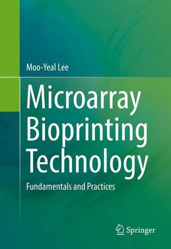 【预订】Microarray Bioprinting Technology