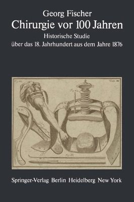 【预订】Chirurgie VOR 100 Jahren: Historisch...