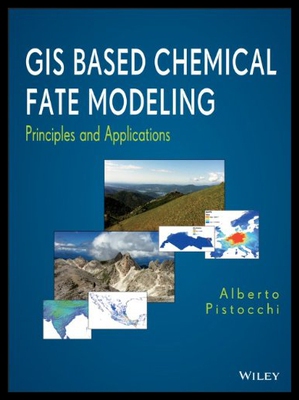 【预售】GIS Based Chemical Fate Modeling: Principles and
