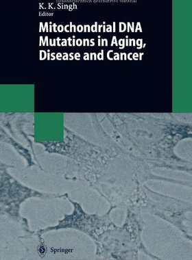 【预订】Mitochondrial DNA Mutations in Aging...