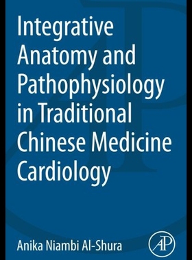 【预售】Integrative Anatomy and Pathophysiology in Tcm Ca