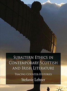 【预售】Subaltern Ethics in Contemporary Sco...