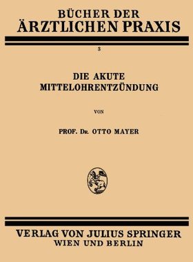 【预订】Die Akute Mittelohrentzundung: Band 3