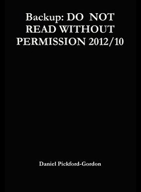 【预售】Backup: Do Not Read Without Permission 2012/10