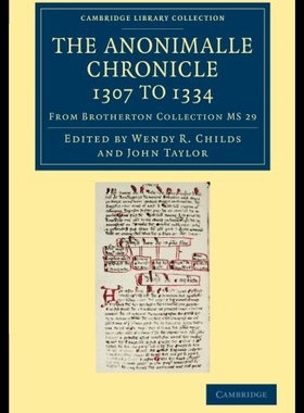 【预售】The Anonimalle Chronicle 1307 to 1334: From Broth