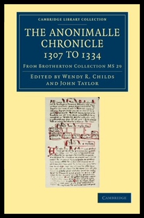 【预售】The Anonimalle Chronicle 1307 to 1334: From Broth