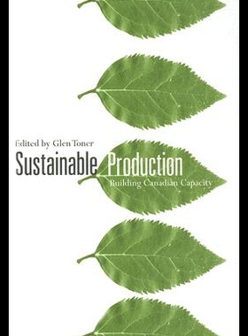 【预售】Sustainable Production: Building Canadian Capacit