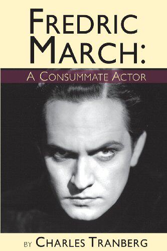【预售】Fredric March - A Consummate Actor
