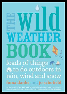 【预售】The Wild Weather Book: Loads of Things to Do Outd
