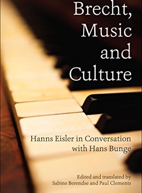 【预售】Brecht, Music and Culture: Hanns Eisler in Con...