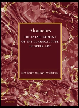 【预售】Alcamenes and the Establishment of the Classical