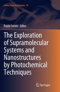 【预订】The Exploration of Supramolecular Sy...