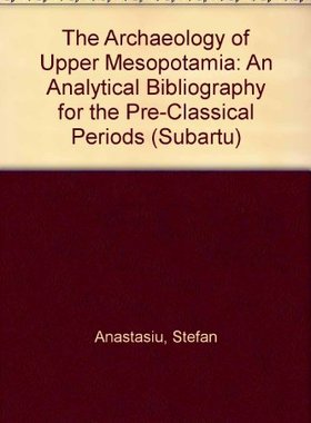 【预售】The Archaeology of Upper Mesopotamia: An Analy...