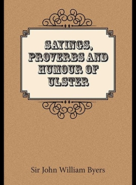 【预售】Sayings, Proverbs, and Humour of Ulster