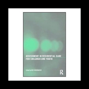 【预售】Assessment in Residential Care for Children and Y
