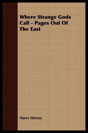 【预售】Where Strange Gods Call - Pages Out of the East