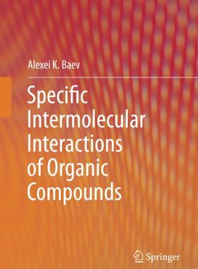 【预订】Specific Intermolecular Interactions...