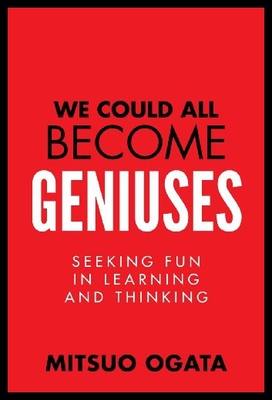 【预售】We Could All Become Geniuses: Seeking Fun in Lear
