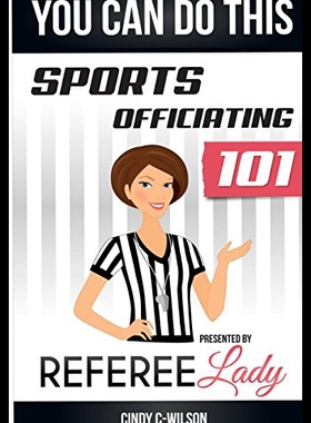 【预售】You Can Do This: Sports Officiating 101 Presented