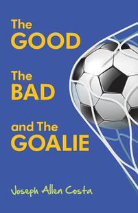 【预售】The Good, the Bad and the Goalie