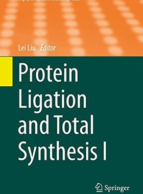 【预订】Protein Ligation and Total Synthesis I
