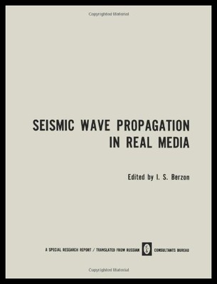 【预售】Seismic Wave Propagation in Real Media: Modeli Re