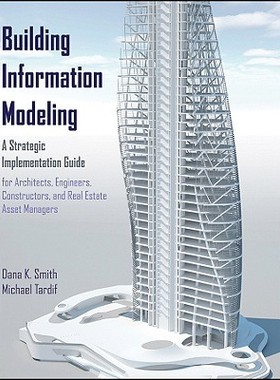 【预售】Building Information Modeling: A Strategic Impl