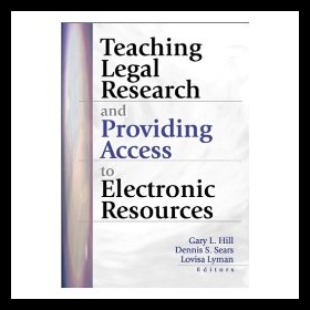 【预售】Teaching Legal Research and Providing Access to E