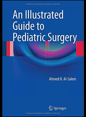 【预售】An Illustrated Guide to Pediatric Surg
