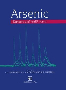 【预订】Arsenic: Exposure and Health Effects
