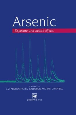 【预订】Arsenic: Exposure and Health Effects