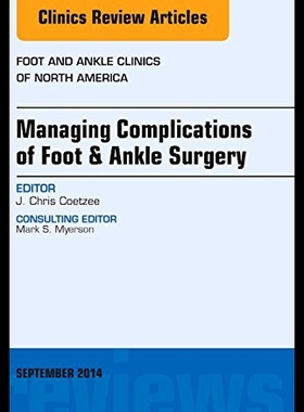【预售】Managing Complications of Foot and Ankle Surgery,