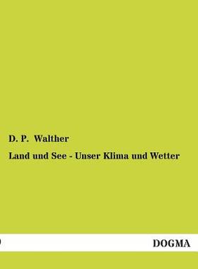 【预售】Land Und See - Unser Klima Und Wetter