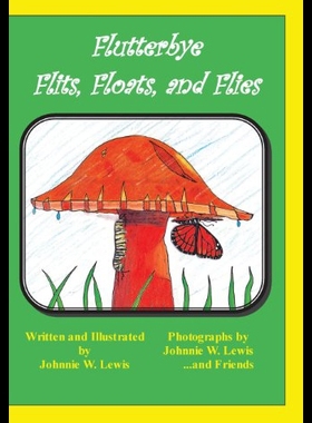 【预售】Flutterbye Flits, Floats, and Flies