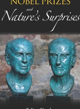 【预订】Nobel Prizes and Nature’s Surprises