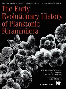 【预售】Early Evolutionary History of Planktonic Forami